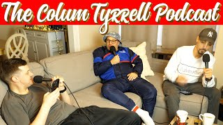 DEREK n GEO  The Colum Tyrrell Podcast  Ep 113 [upl. by Arleen]