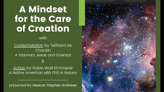 A Mindset for the Care of Creation by Deacon Stephen Andrews [upl. by Aile985]