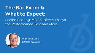 The Bar Exam amp What to Expect Scaled Scoring MBE Subjects Essays the Performance Test and More [upl. by Ahsinirt]