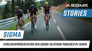 DE  Streckenpräsentation der Skoda Velotour powered by SIGMA  Stories  SIGMA SPORT [upl. by Avehsile640]