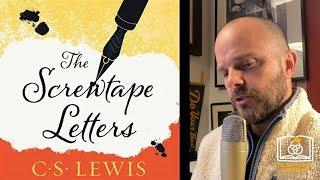 The Screwtape Letters by CS Lewis  Letter 30 [upl. by Mireille]