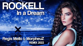 Rockell  In a Dream RegisMello amp DJ MorpheuZ Remix [upl. by Enaek]