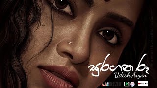 Surangana Roo සුරඟන රූ  Udesh Aryan Lyrics Video [upl. by Akinehc]