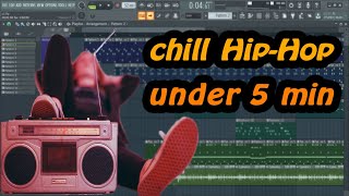 MAKING chill HipHop beat  Under 5 Minutes in fl studio [upl. by Yregram]