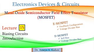 Lect 15 MOSFET Biasing Circuits [upl. by Aerdnaid]