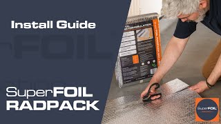 SuperFOIL Radpack Step by Step Install Guide by SuperFOIL Insulation [upl. by Granville]