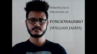 PSICOLOGIA 3 FUNCIONALISMO WILLIAM JAMES [upl. by Adnohryt]