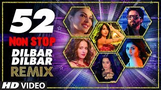 52 Non Stop Dilbar Dilbar Remix By Kedrock SD Style Super Hit Songs Collection 2018  TSeries [upl. by Acinoj]