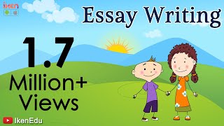 Essay Writing  How To Write An Essay  English Grammar  iKen  iKen Edu  iKen App [upl. by Orgell]