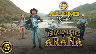 Alemi Bustos  Huaraches de Araña Video Oficial [upl. by Idnahr469]