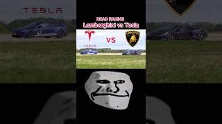 TESLA VS LAMBORGHINI😈🗿🗿shorts drag racing tesla lamborghini revuelto [upl. by Danyelle]