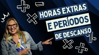 HORAS EXTRAS E PERÍODOS DE DESCANSO PJeCalc [upl. by Sher]