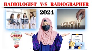 RADIOGRAPHER vs RADIOLOGIST  Career and Salary in Radiology [upl. by Ruthanne]