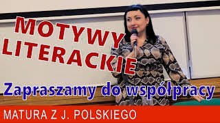 194 Motywy literackie na maturę z polskiego Przydatne narzędzie [upl. by Ihskaneem]