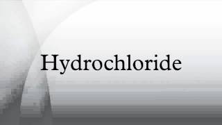 Hydrochloride [upl. by Zamir632]