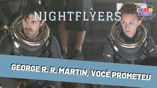 Crítica Nightflyers Netflix [upl. by Nadab791]