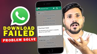 How to Fix WhatsApp Download Failed Problem  WhatsApp Image and Voice Message Download Problem [upl. by Roselle]