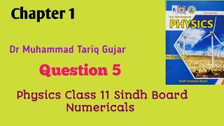 Question 5 Physics Class 11 Chapter 1 Sindh Board [upl. by Stallworth452]