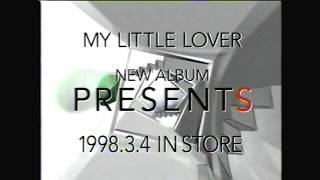 MY LITTLE LOVER『PRESENTS』発売告知CM199834 発売前＋発売後 [upl. by Skinner]