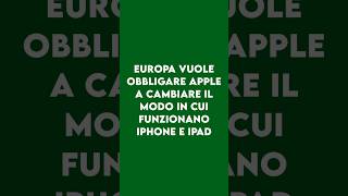 EU contro Apple deve cambiare come funziona iPhone [upl. by Burdett]