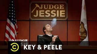 Key amp Peele  Judge Jessie [upl. by Elehcir]