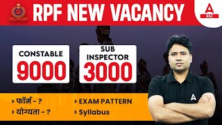 RPF New Vacancy 2023  RPF SI Constable Syllabus Exam Pattern Eligibility Form Fill Up Details [upl. by Ellenet281]