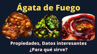 Ágata de Fuego Propiedades Datos interesantes Significado ¿Para qué sirve [upl. by Ennaul]