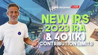 New IRS 2023 IRA amp 401k Contribution Limits [upl. by Eniledam]