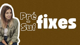 Préfixes et Suffixes   les mots dérivés [upl. by Grobe]