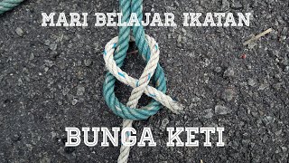 Ikatan Bunga Keti  Sheet Bend knot bungaketi sheetbend ikatan [upl. by Elocon723]