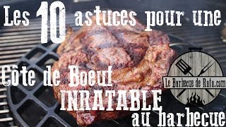 Les 10 astuces pour une côte de boeuf inratable au barbecue [upl. by Iaw766]