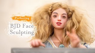 BJD Dolls Face Sculpting for Beginners Master Polymer Clay Techniques bjd [upl. by Orvan]