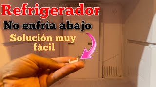 Refrigerador no enfría la parte de abajo [upl. by Noirad]