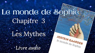 Le Monde de Sophie Chapitre 3 Les Mythes Livre audio [upl. by Anide]