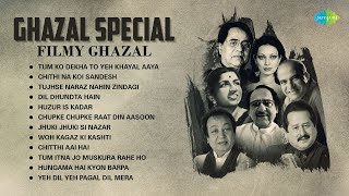 Ghazal Special  Filmi Ghazal  Chupke Chupke  Chithi Na Koi Sandesh  Non  Stop Old Ghazal Songs [upl. by Jasmin]