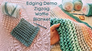 Edging Demo  Zigzag Waffle Blanket [upl. by Amena]