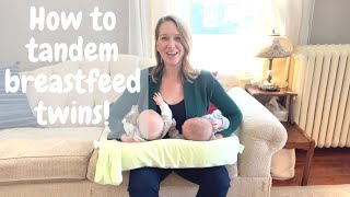 How to tandem breastfeed twins [upl. by Jilleen209]