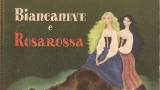 Biancaneve e Rosarossa walt disney favole rilassanti per dormire  fairy tales for children [upl. by Brenner]