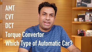 Different Types of Automatic Cars  AMT CVT DCT amp Torque Convertor [upl. by Pandich939]