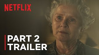 The Crown Season 6  Part 2 Trailer  Netflix [upl. by Nailimixam102]