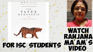 THE PAPER MENAGERIE EXPLAINED IN DETAILS FOR ISC STUDENTS [upl. by Leffen]