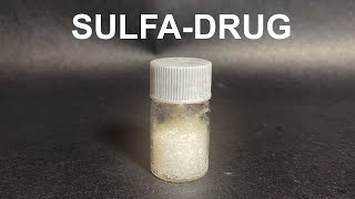 Making Sulfanilamide from scratch [upl. by Cleaves377]