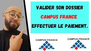 Comment effectuer le paiement des frais de dossier campus France et valider son dossier [upl. by Oppen979]