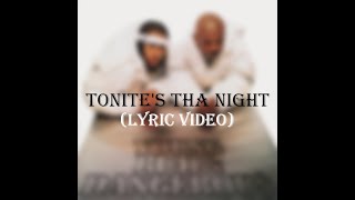 Kris Kross  ToniteS Tha Night Lyric Video [upl. by Nottage]