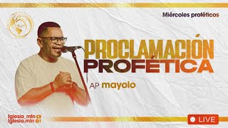 🔴 Miércoles Profético  Proclamación Profetica  Ap Mayolo [upl. by Rahm]