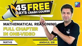 Mathematical Reasoning Class 11 Maths OneShot by Anshul Sir  JEE Mains 2023  45 Days Crash Course [upl. by Anivla]