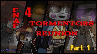 Fnaf 4 Tormentors Reunion LazyPart 1 [upl. by Rolando405]