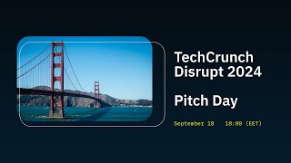 TechCrunch Disrupt 2024 Pitch Day [upl. by Ilram174]