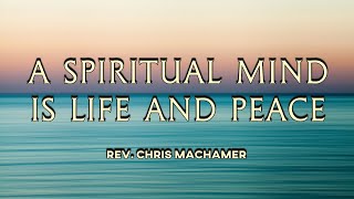 A Spiritual Mind Is Life And Peace  Live [upl. by Amory40]