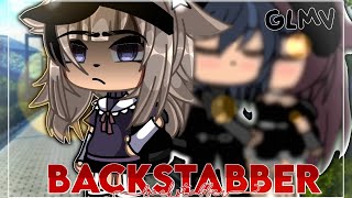 Backstabber GLMV  Gacha Life Music Video  GLMV  34K [upl. by Nomyt999]